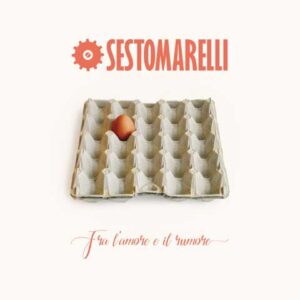 Fra l'amore e il rumore sestomarelli