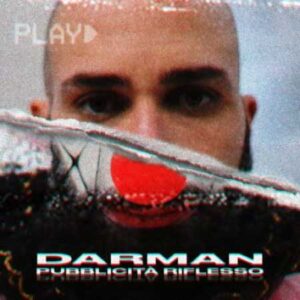 Pubblicita Riflesso, Darman