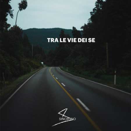 Tra le vie dei se, Sincrono, album musicale